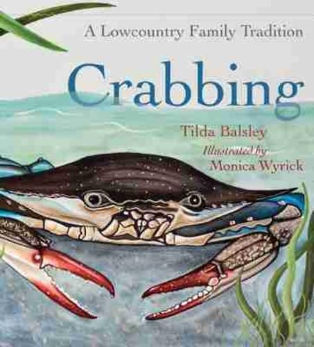Cover image for Crabbing: A Lowcountry Family Tradition