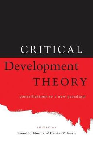 Cover image for Critical Development Theory: Contributions to a New Paradigm