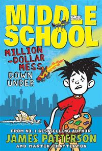 Cover image for Middle School: Million-Dollar Mess Down Under
