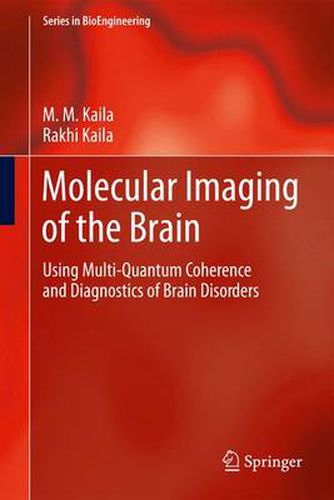 Cover image for Molecular Imaging of the Brain: Using Multi-Quantum Coherence and Diagnostics of Brain Disorders