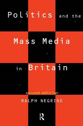 Cover image for Politics and the Mass Media in Britain