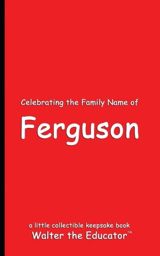 Celebrating the Family Name of Ferguson