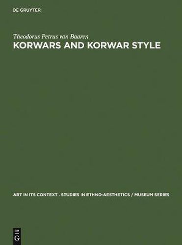 Cover image for Korwars and Korwar Style: Art and Ancestor Worship in North-West New Guinea