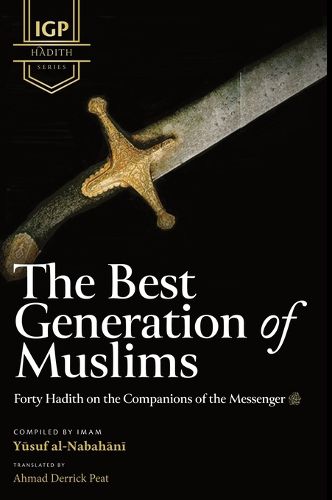 Cover image for The Best Generation of Muslims (HB)