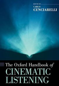 Cover image for The Oxford Handbook of Cinematic Listening