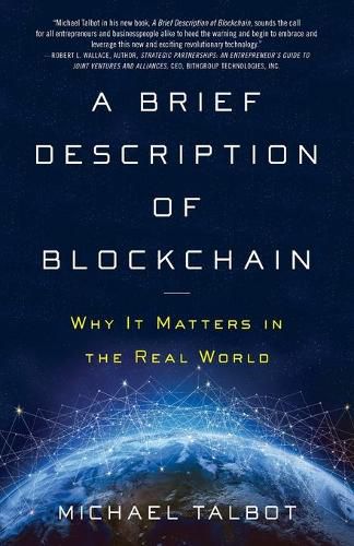 Cover image for A Brief Description of Blockchain: Why It Matters in the Real World