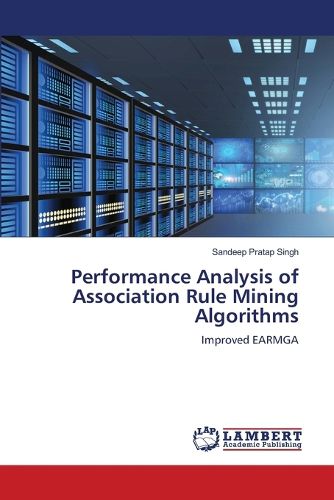 Cover image for Performance Analysis of Association Rule Mining Algorithms
