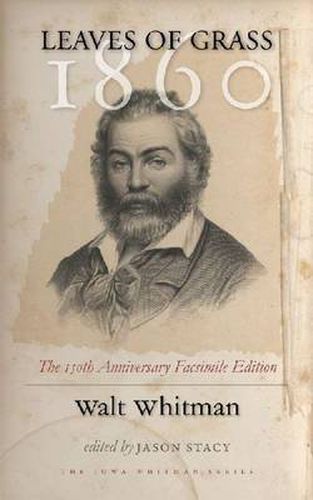 Cover image for Leaves of Grass, 1860: The 150th Anniversary Facsimile Edition