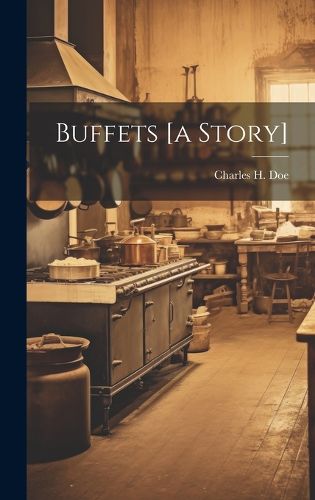 Cover image for Buffets [a Story]