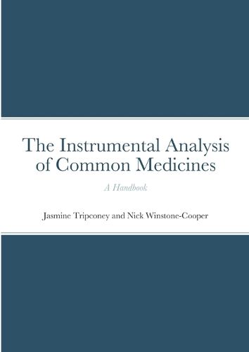 Cover image for The Instrumental Analysis of Common Medicines