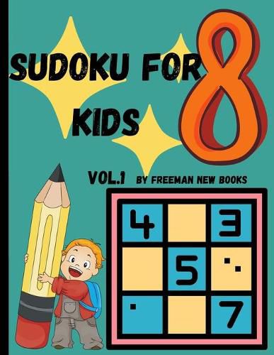 Cover image for Sudoku for kids: Awesome 300 Sudoku Puzzles for Kids, with Solutions and Large Print Book