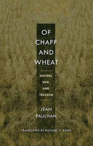 Cover image for Of Chaff and Wheat: Writers, War, and Treason