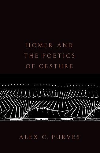 Cover image for Homer and the Poetics of Gesture