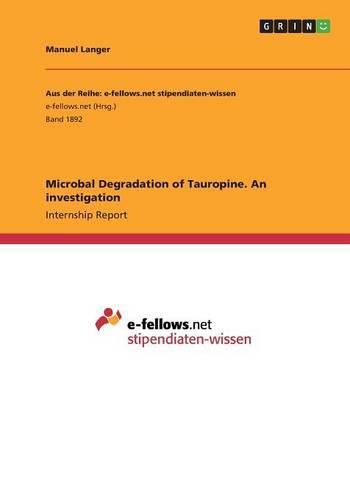 Cover image for Microbal Degradation of Tauropine. An investigation