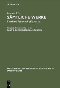 Cover image for Dramatische Dichtungen: (Das Friedewunschende Teutschland. Das Friedejauchtzende Teutschland)