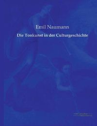 Cover image for Die Tonkunst in der Culturgeschichte