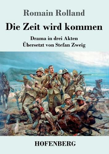 Cover image for Die Zeit wird kommen: Drama in drei Akten