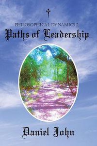 Cover image for Philosophical Dynamics 2: Paths of Leadership