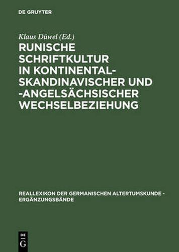 Runische Schriftkultur in kontinental-skandinavischer und -angelsachsischer Wechselbeziehung