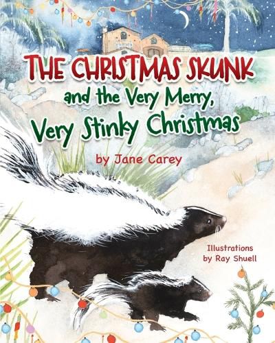 The Christmas Skunk And The Very Merry, Very Stinky Christmas