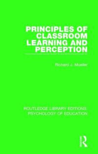 Cover image for Principles of Classroom Learning and Perception