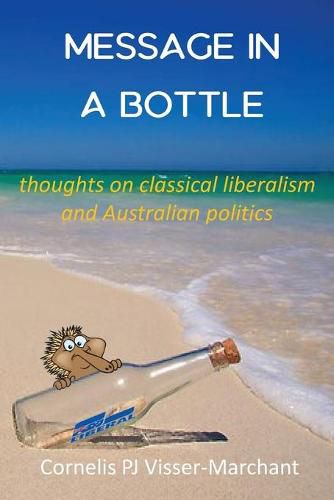 Cover image for Message in a Bottle: Thoughts on Classical Liberalism and Australian politics