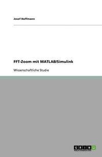 Cover image for FFT-Zoom mit MATLAB/Simulink