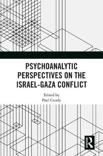 Cover image for Psychoanalytic Perspectives on the Israel-Gaza Conflict