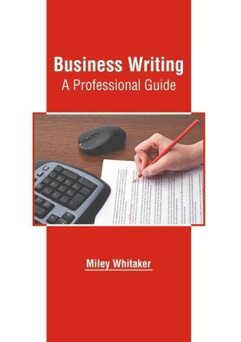 Cover image for Business Writing: A Professional Guide