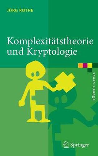 Cover image for Komplexitatstheorie Und Kryptologie: Eine Einfuhrung in Kryptokomplexitat