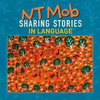 Cover image for NT Mob Sharing Stories in Language