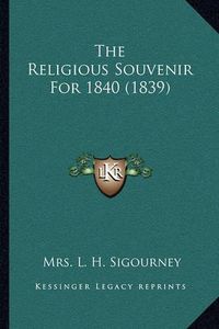 Cover image for The Religious Souvenir for 1840 (1839)