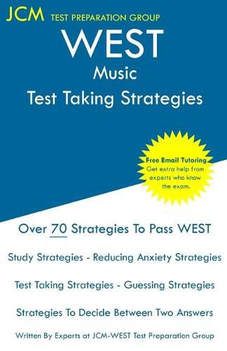 Cover image for WEST Music - Test Taking Strategies: WEST 504 Exam - Free Online Tutoring - New 2020 Edition - The latest strategies to pass your exam.