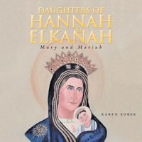 Cover image for Daughters of Hannah & Elkanah: Mary and Mariah