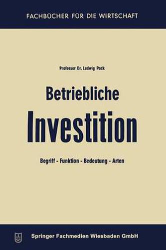 Cover image for Betriebliche Investition: Begriff -- Funktion -- Bedeutung -- Arten