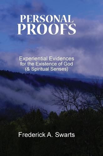 Cover image for Personal Proofs: Experiential Evidences for the Existence of God (and Spiritual Senses)