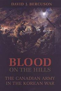 Cover image for Blood on the Hills: The Canadian Army in the Korean War