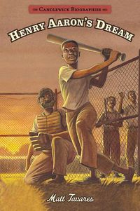 Cover image for Henry Aaron's Dream: Candlewick Biographies