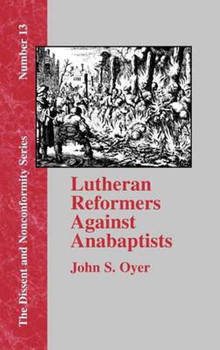 Cover image for Lutheran Reformers Against Anabaptists