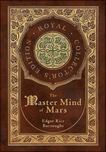 The Master Mind of Mars (Royal Collector's Edition) (Case Laminate Hardcover with Jacket)