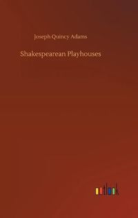 Cover image for Shakespearean Playhouses