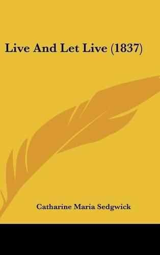 Cover image for Live And Let Live (1837)