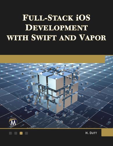 Cover image for Full Stack iOS Development with Swift and Vapor