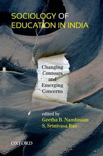 Cover image for Sociology of Education in India: Changing Contours and Emerging Concerns