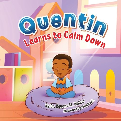 Cover image for Quentin Learns to Calm Down