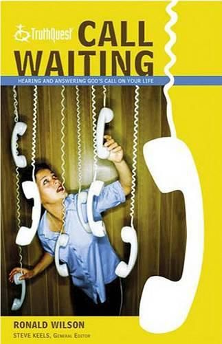 Cover image for Call Waiting: Hearing and Answering God's Call on Your Life