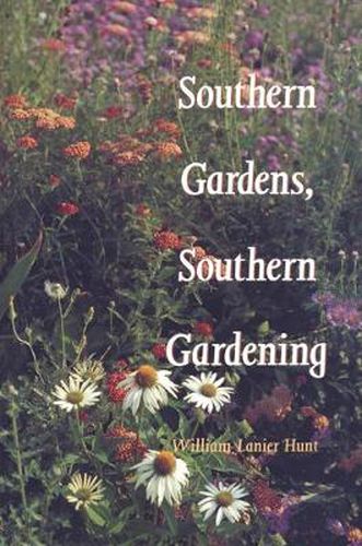 Cover image for Southern Gardens, Southern Gardening