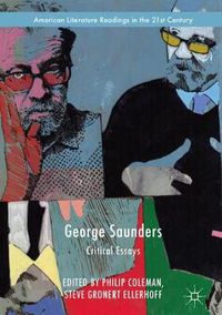 Cover image for George Saunders: Critical Essays