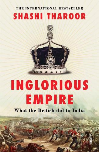 Cover image for Inglorious Empire: What the British did to India