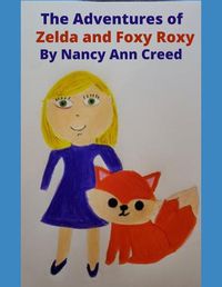 Cover image for The Adventures of Zelda and Foxy Roxy